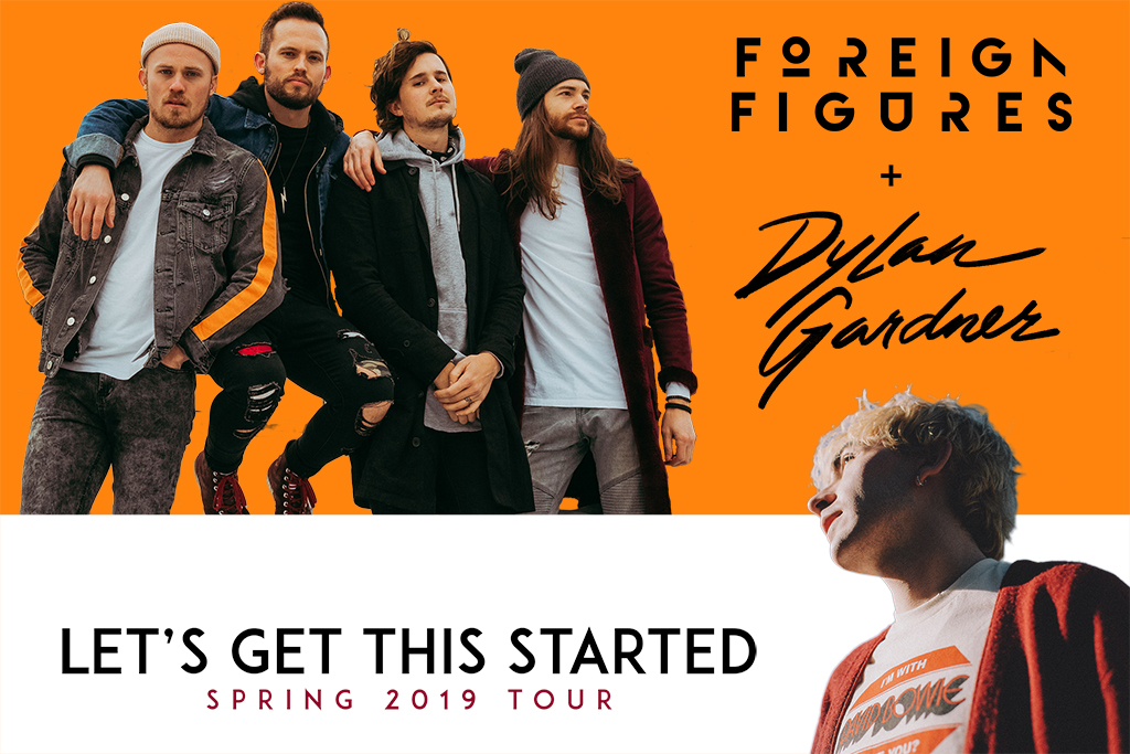 Let s Get This Started Tour 2019 Dylan Gardner Foreign Figures